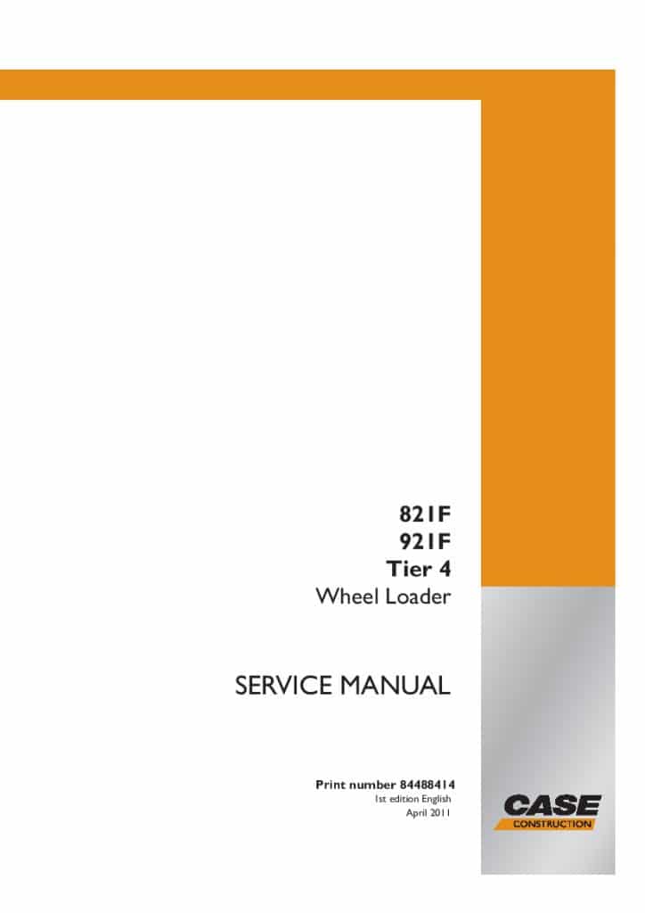 Case 821F 921F Tier 4 Wheel Loaders Workshop Repair Service Manual PDF Download