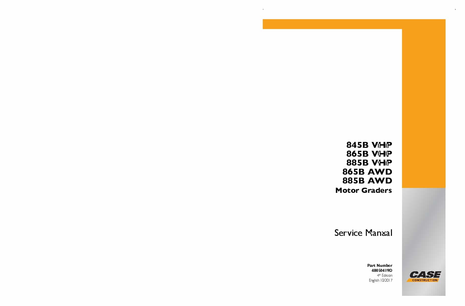 Case 845B VHP, 865B VHP, 885B VHP, 865B AWD, 885B AWD Motor Grader Workshop Repair Service Manual PDF Download