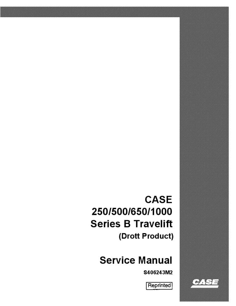 Case Drott 250 500 650 1000 Series B Travelift Workshop Repair Service Manual PDF Download