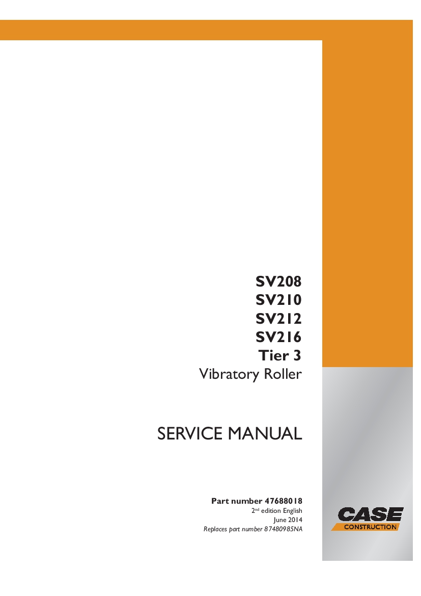 Case SV208, SV210, SV212, SV216 Tier 3 Vibratory Roller Workshop Repair Service Manual PDF Download