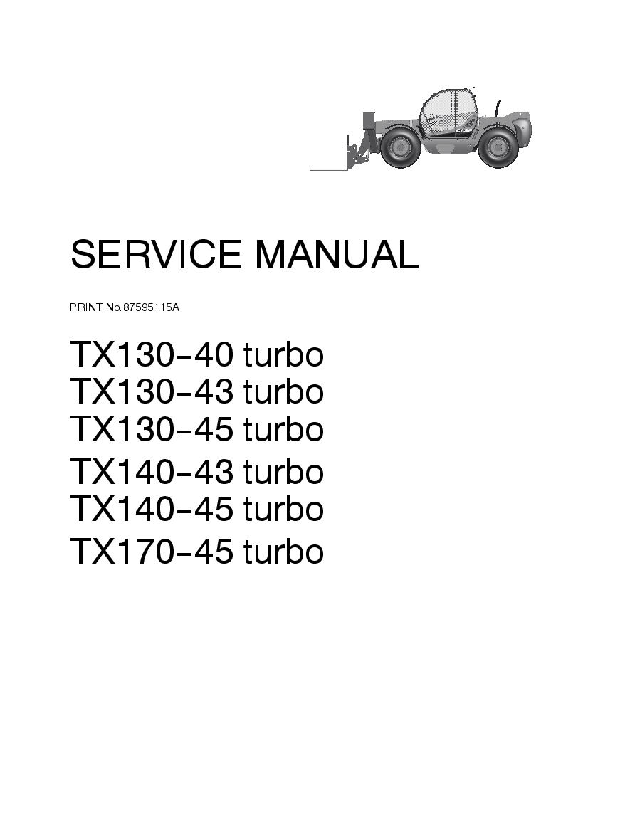 Case TX130-40-43-45, TX140-43-45, TX170-45 Telehandler Workshop Repair Service Manual PDF Download