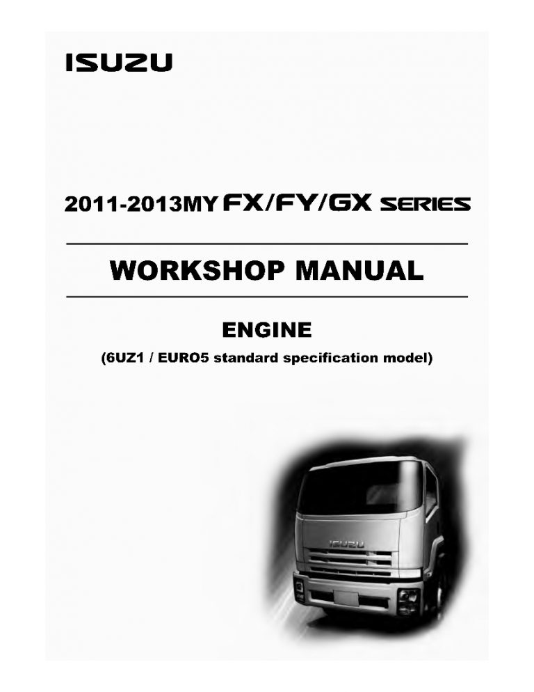 Engine 6UZ1 Euro5 Standard for Isuzu 2011-2013MY FX FY GX Series Workshop Repair Service Manual PDF Download