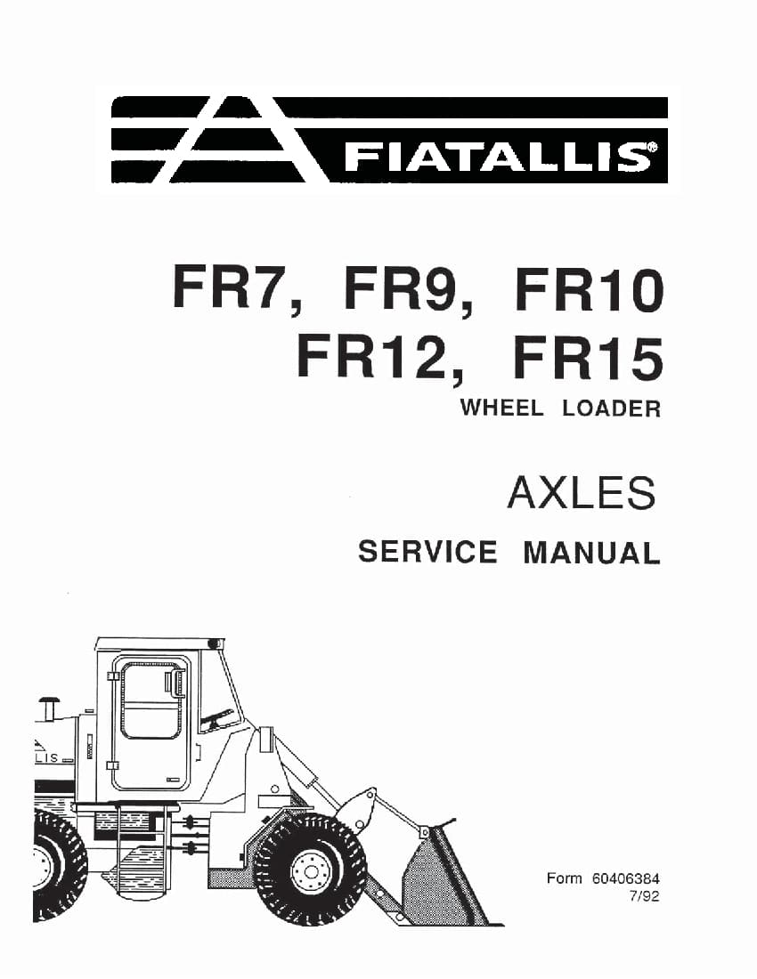 Fiat Allis FR7 FR 9 FR10 FR12 FR15 Axles Wheel Loader Workshop Repair Service Manual PDF Download