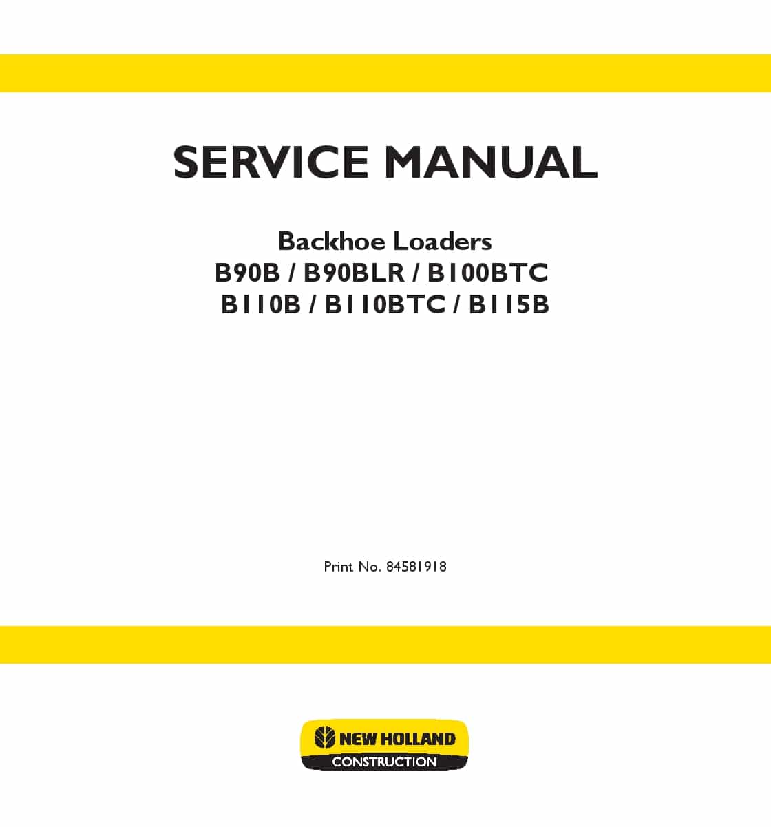New Holland B90B B90BLR B100BTC B110B B110BTC B115B Backhoe Loaders Workshop Repair Service Manual PDF Download