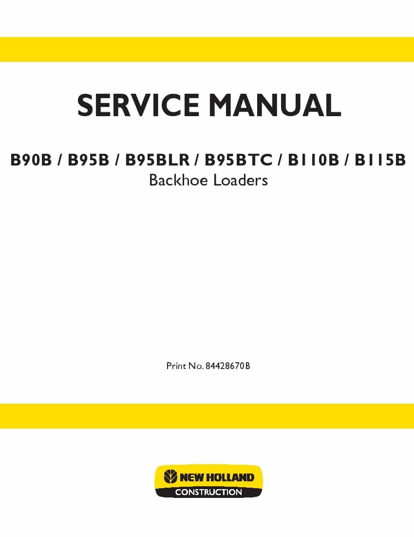 New Holland B90B B95B B95BLR B95BTC B110B B115B Loader backhoe Workshop Repair Service Manual PDF Download