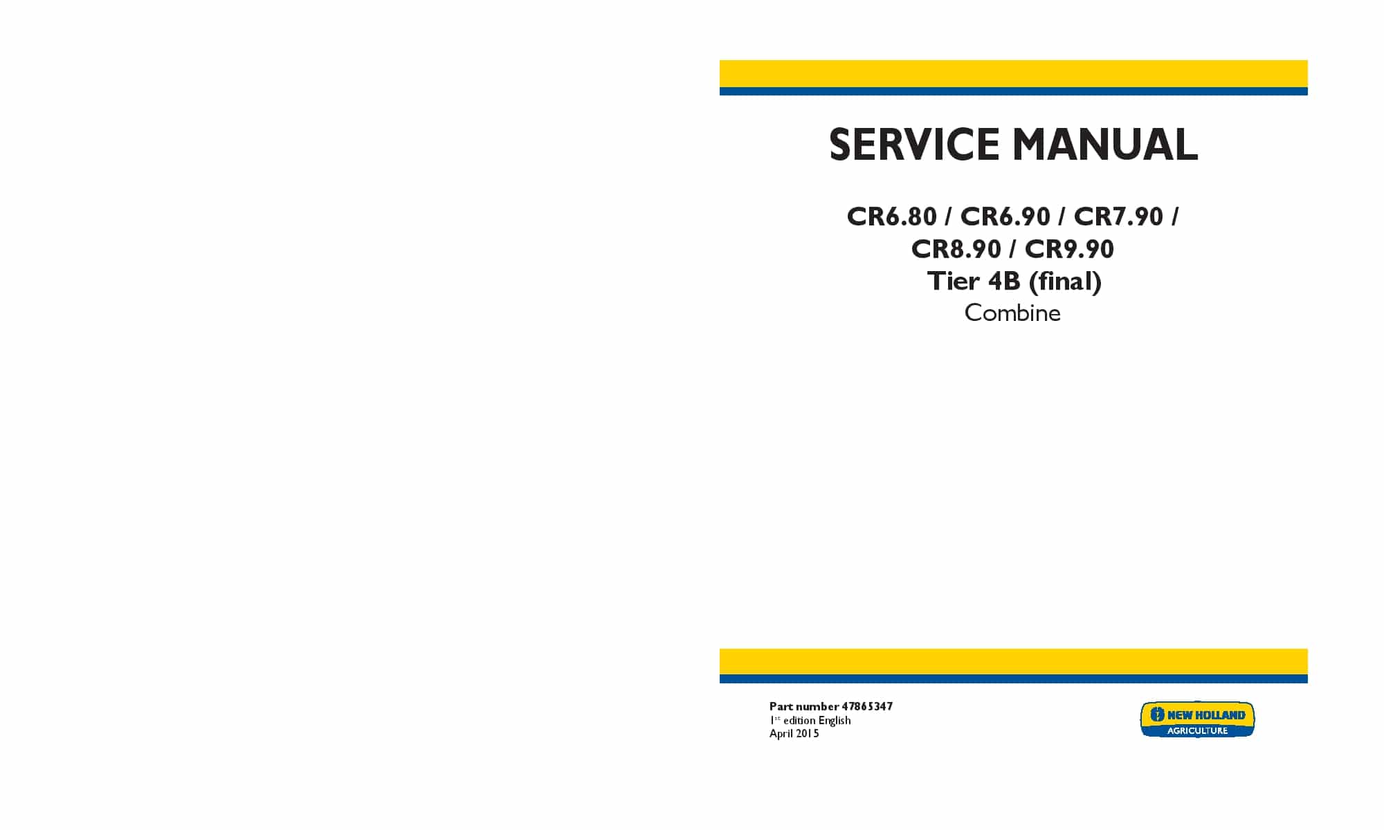 New Holland CR6.80, CR6.90, CR7.90, CR8.90, CR9.90 T4B final Combine Workshop Repair Service Manual PDF Download