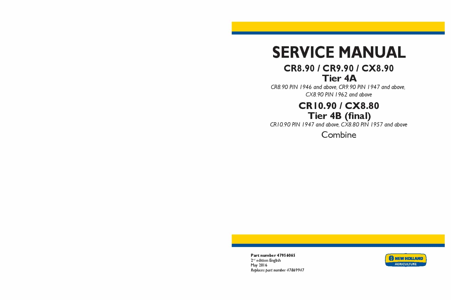 New Holland CR8.90, CR9.90, CX8.90 Tier 4A, CR10.90, CX8.80 Tier 4B final Combine Workshop Repair Service Manual PDF Download