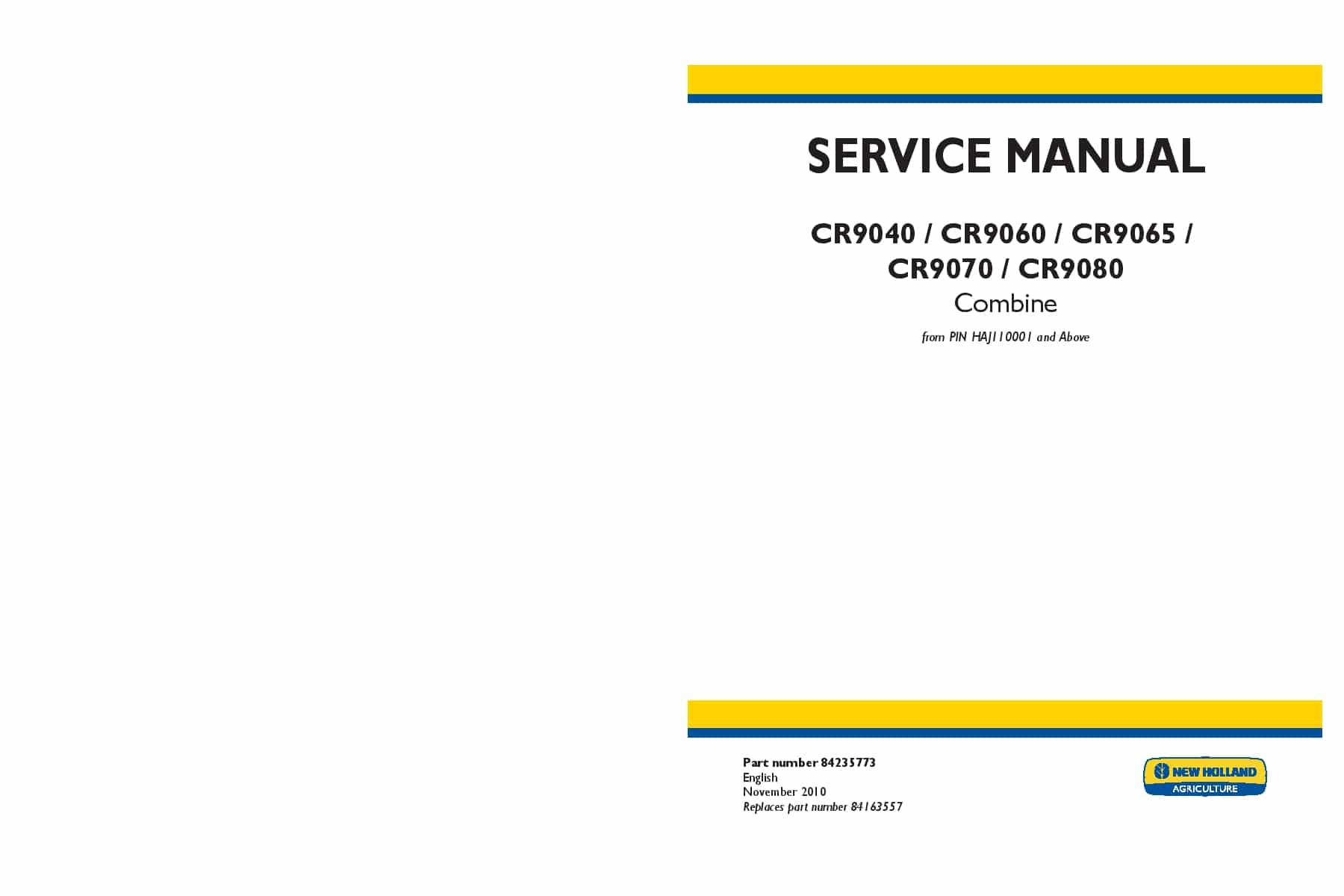 New Holland CR9040,CR9060,CR9065,CR9070,CR9080 Combine HAJ110001 Workshop Repair Service Manual PDF Download
