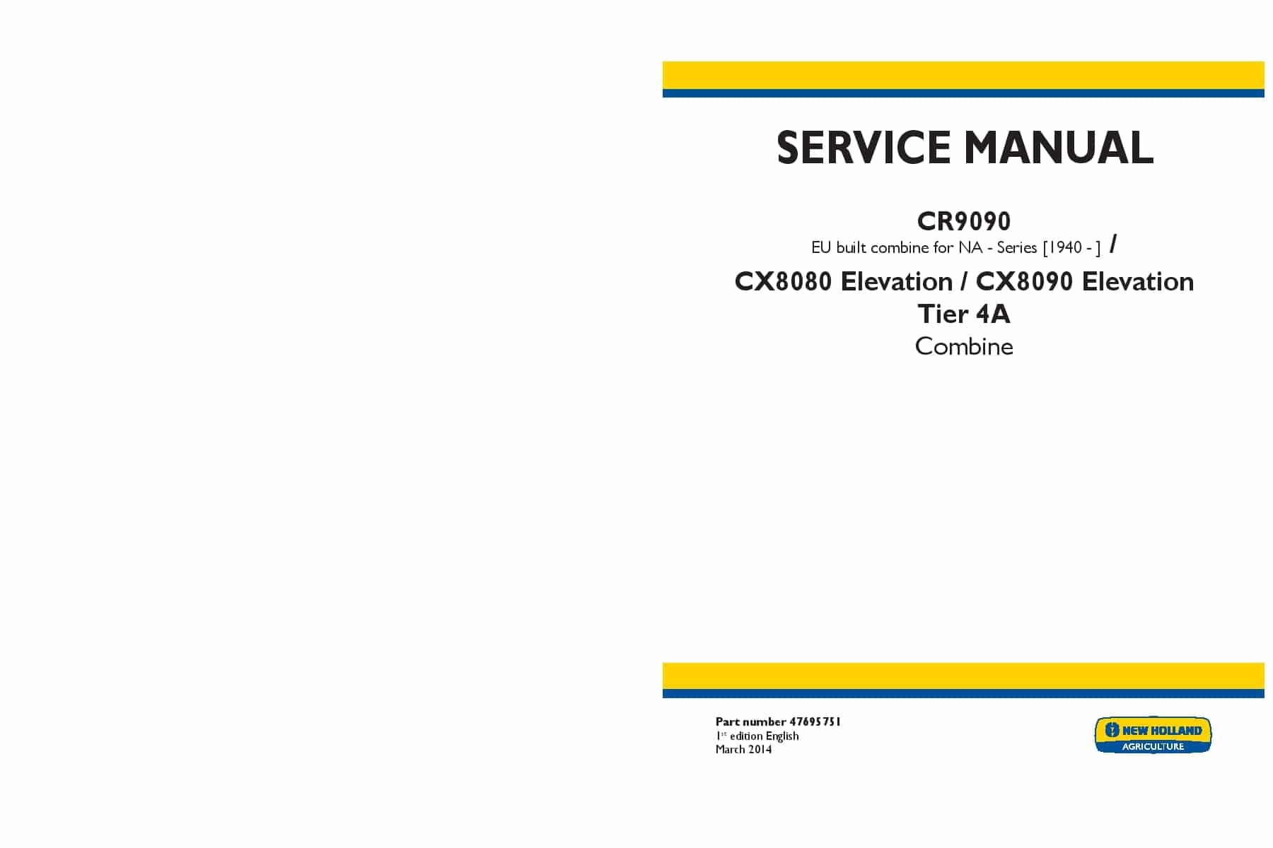 New Holland CR9090, CX8080 Elevation, CX8090 Elevation Tier 4A Combine Workshop Repair Service Manual PDF Download