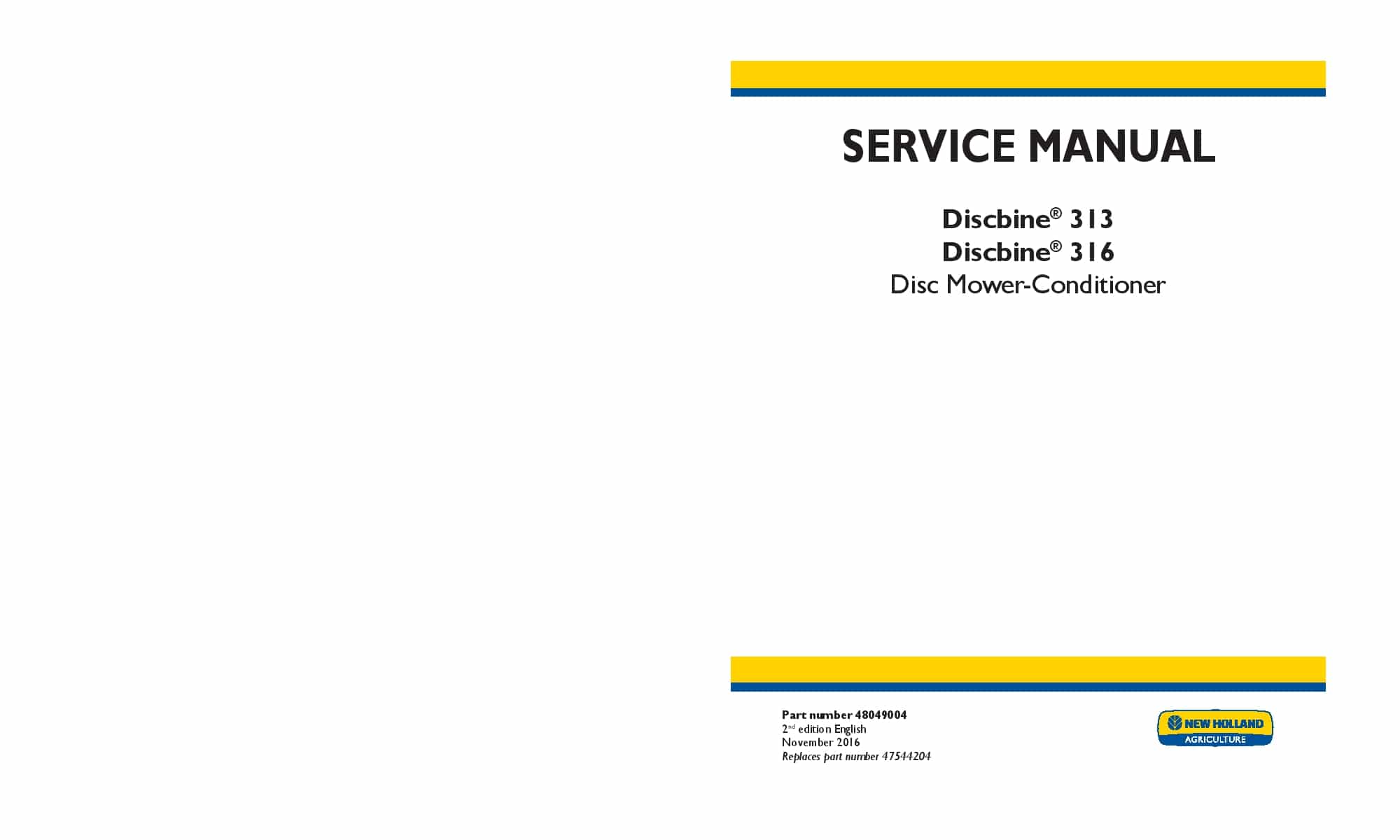 New Holland Discbine 313 316 Disc Mower-Conditioner Workshop Repair Service Manual PDF Download