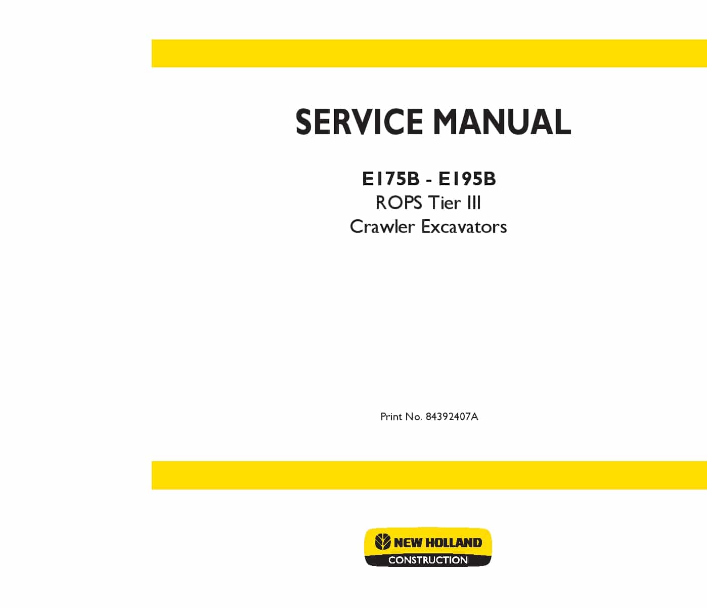 New Holland E175B E195B ROPS Tier III Crawler Excavators Workshop Repair Service Manual PDF Download