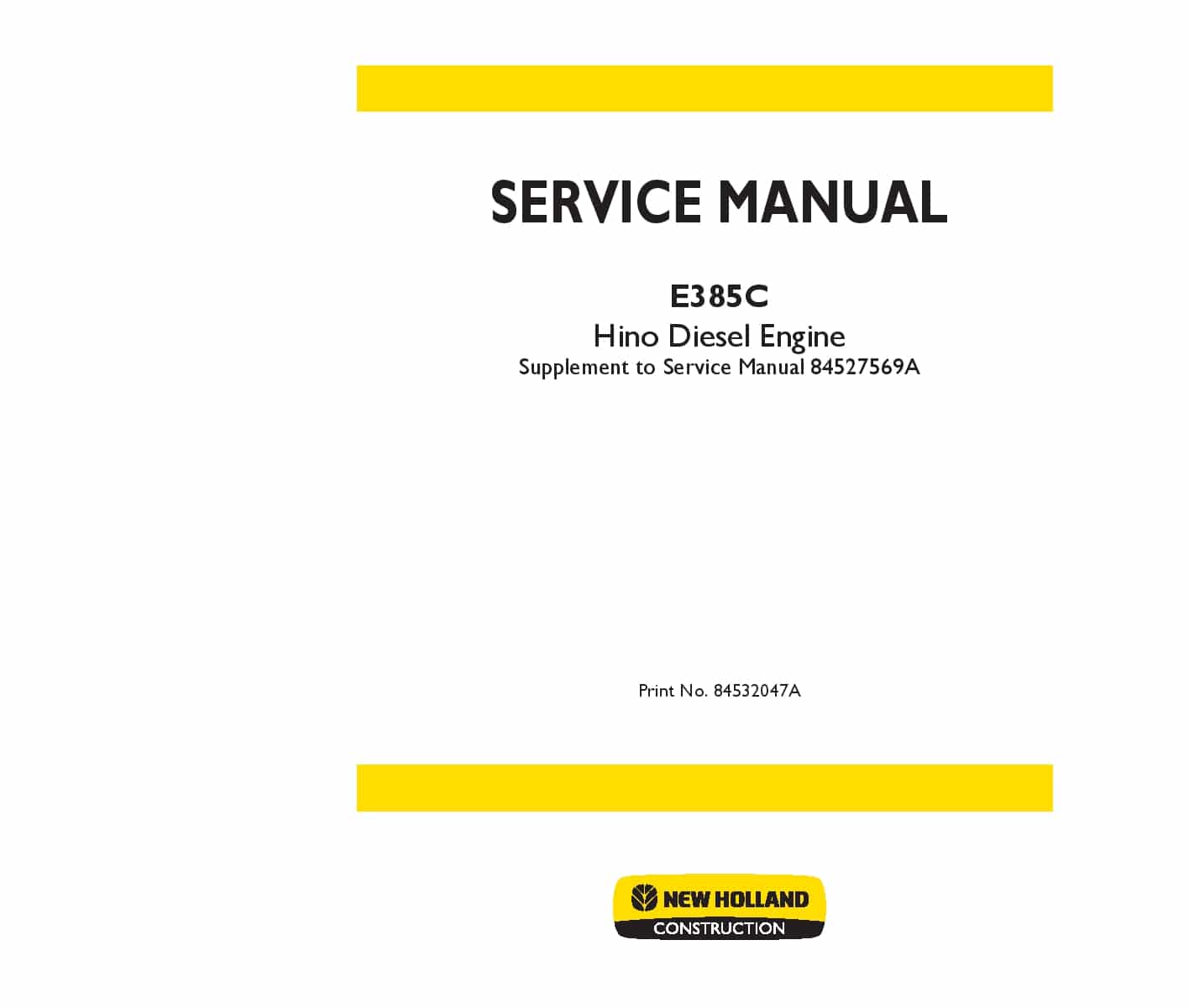 New Holland E385C Excavator Hino Diesel Engine Workshop Repair Service Manual PDF Download