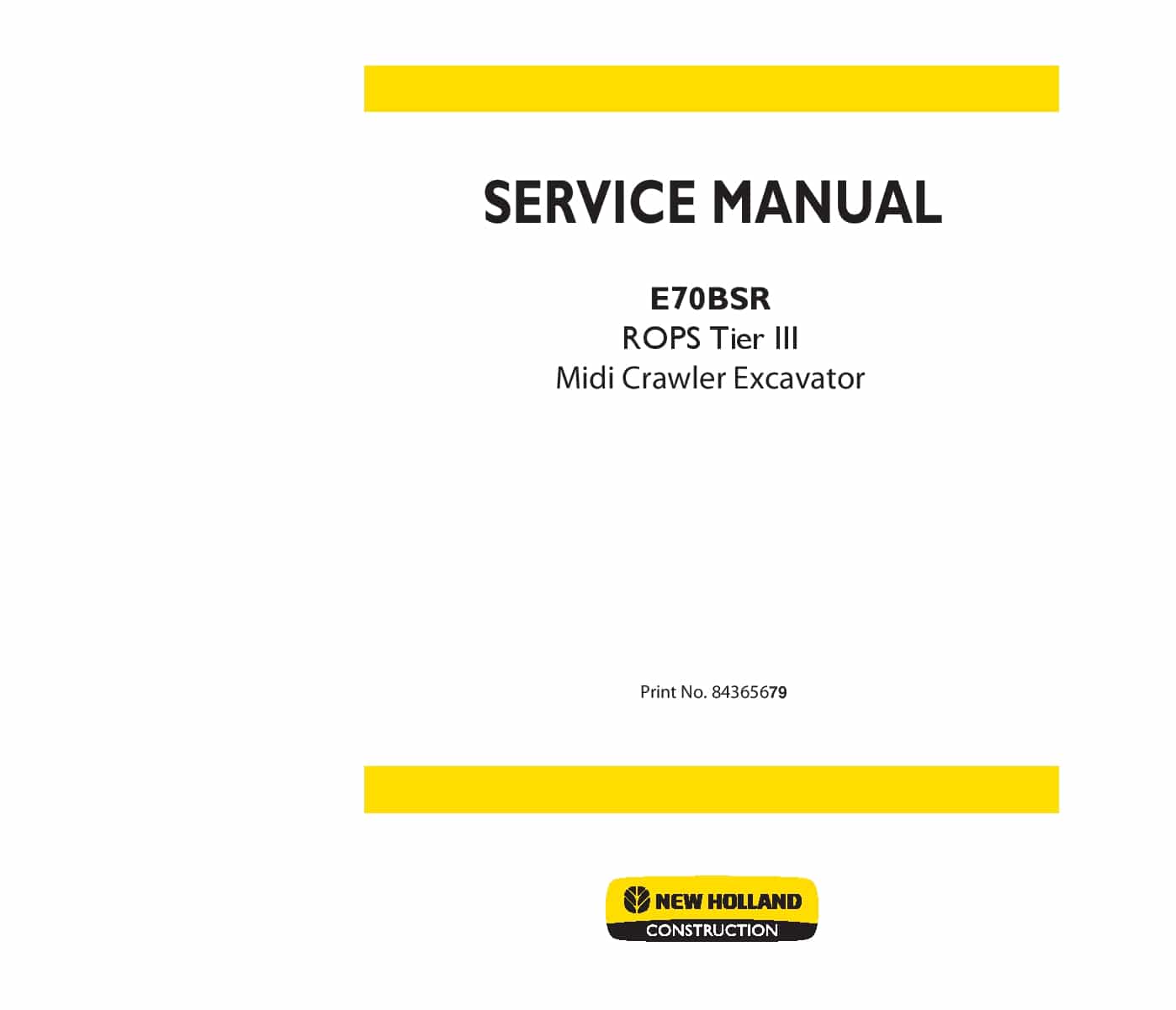 New Holland E70BSR ROPS Tier III Midi Crawler Excavator Workshop Repair Service Manual PDF Download