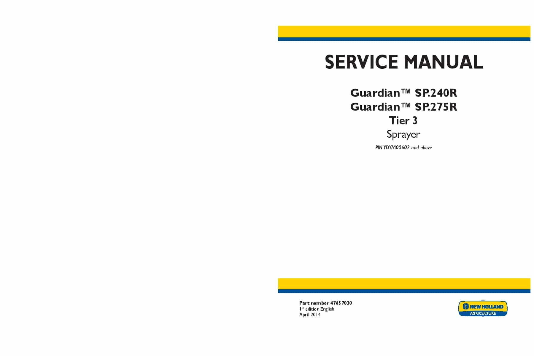 New Holland Guardian SP.240R SP.275R Tier 3 Sprayer Workshop Repair Service Manual PDF Download