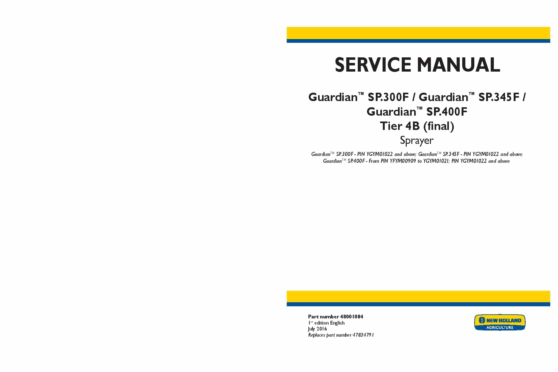 New Holland Guardian SP.300F, SP.345F, SP.400F Tier 4B final Sprayer Workshop Repair Service Manual PDF Download