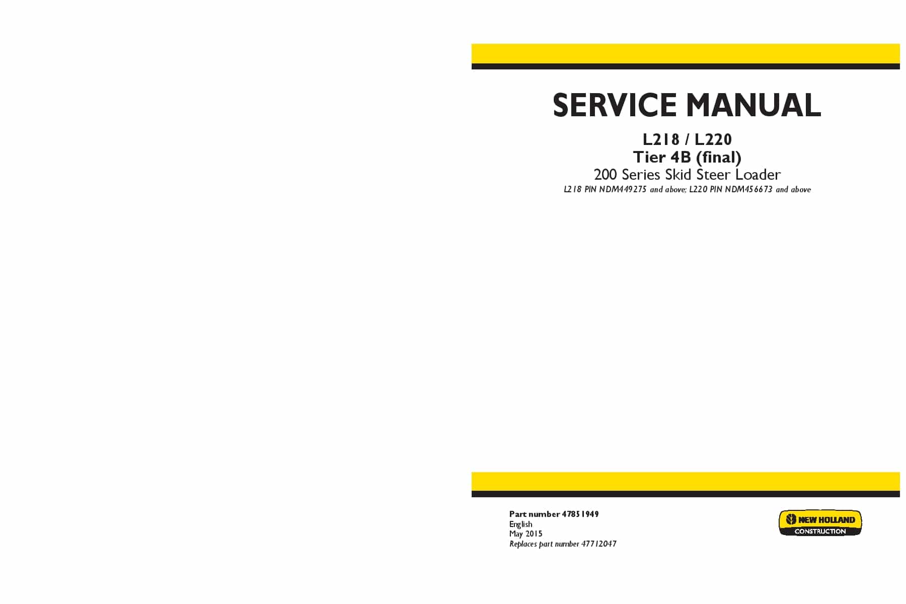 New Holland L218 L220 Tier 4B final 200 Series Skid Steer Loader Workshop Repair Service Manual PDF Download