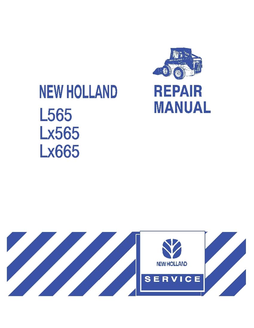 New Holland L565, Lx565, Lx665 Skid Steer Loader Workshop Repair Service Manual PDF Download