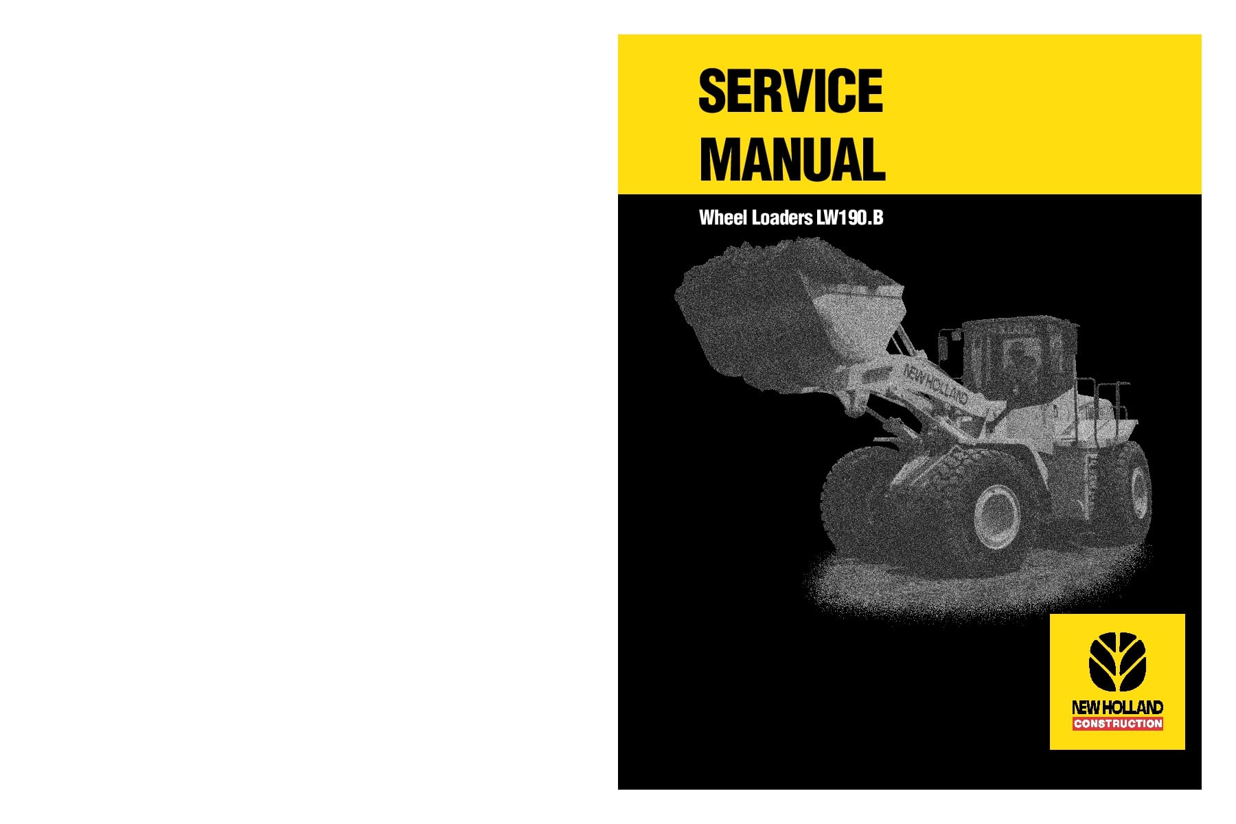 New Holland LW190.B Wheel Loaders Workshop Repair Service Manual PDF Download