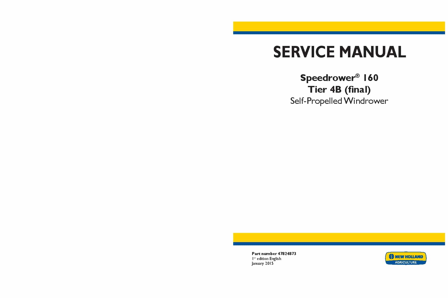 New Holland Speedrower 160 Tier 4B final Self-Propelled Windrower 012015 Workshop Repair Service Manual PDF Download