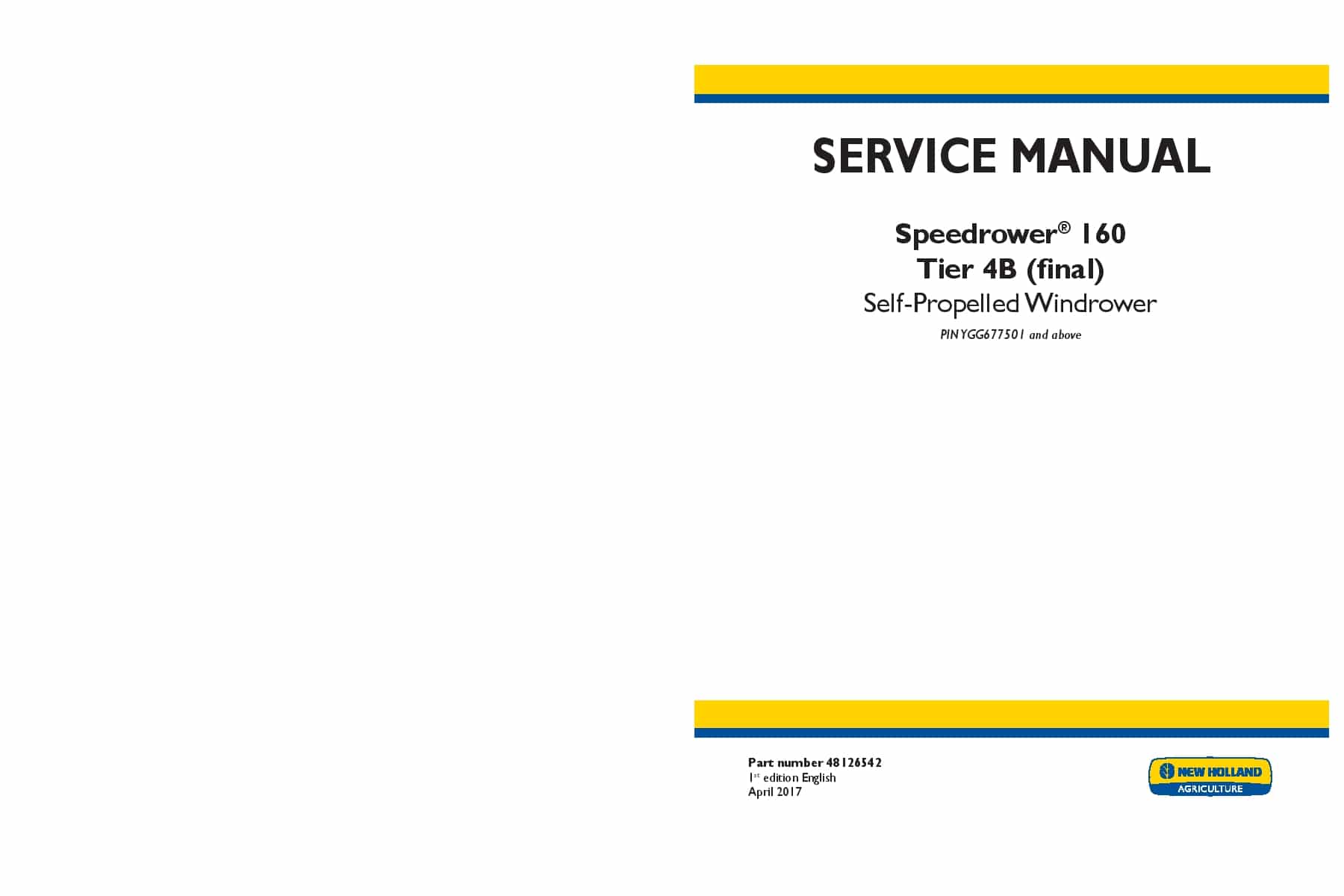 New Holland Speedrower 160 Tier 4B final Self-Propelled Windrower Workshop Repair Service Manual PDF Download
