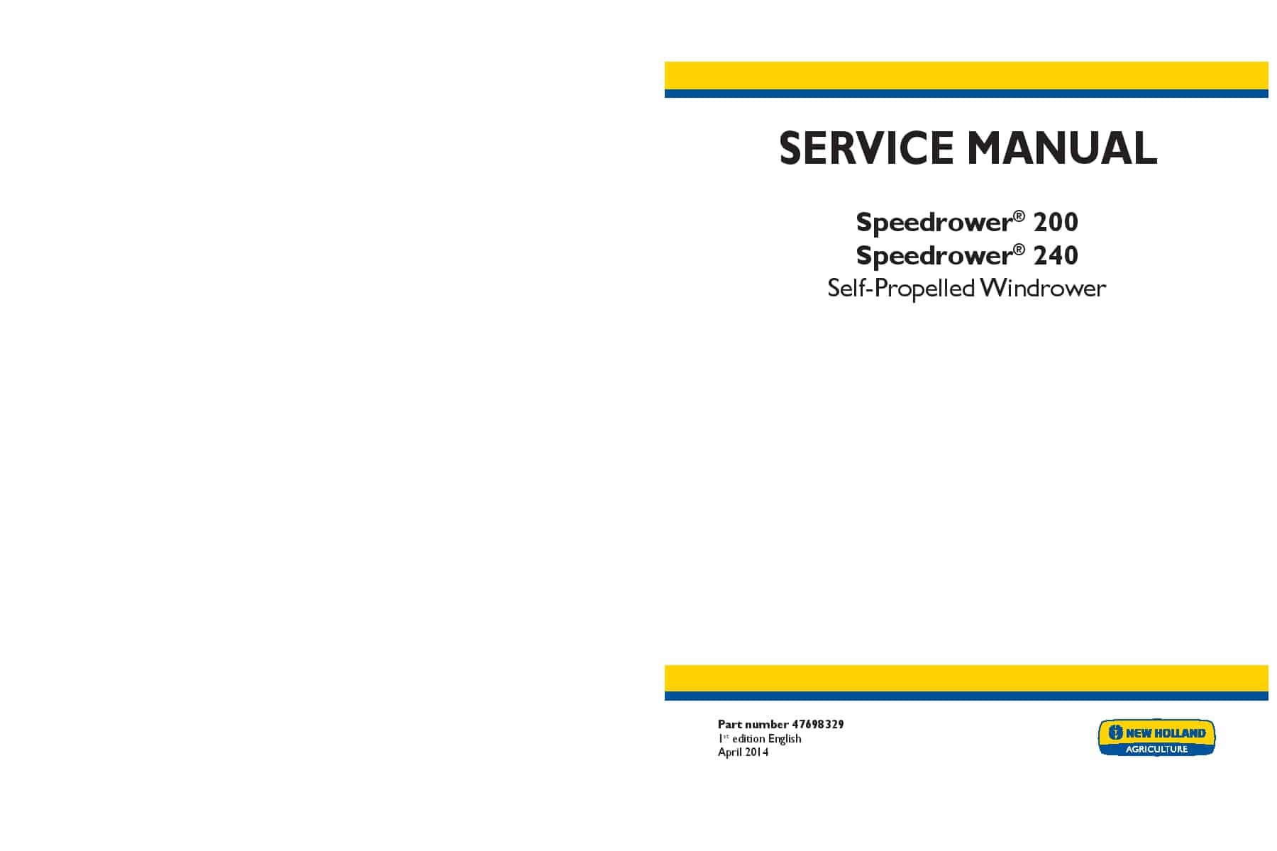 New Holland Speedrower 200, Speedrower 240 Self-Propelled Windrower Workshop Repair Service Manual PDF Download