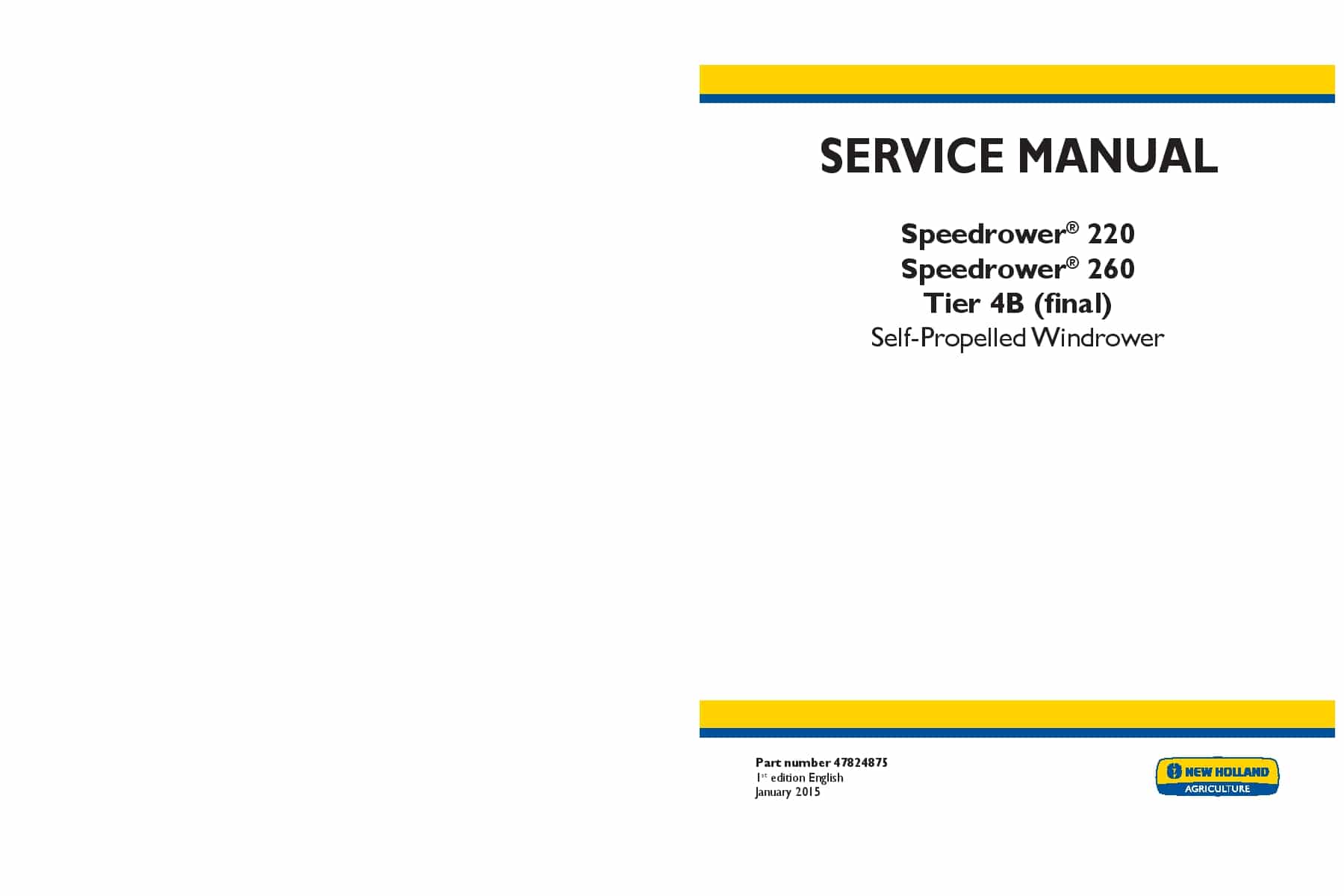 New Holland Speedrower 220, Speedrower 260 Tier 4B final Self-Propelled Windrower Workshop Repair Service Manual PDF Download