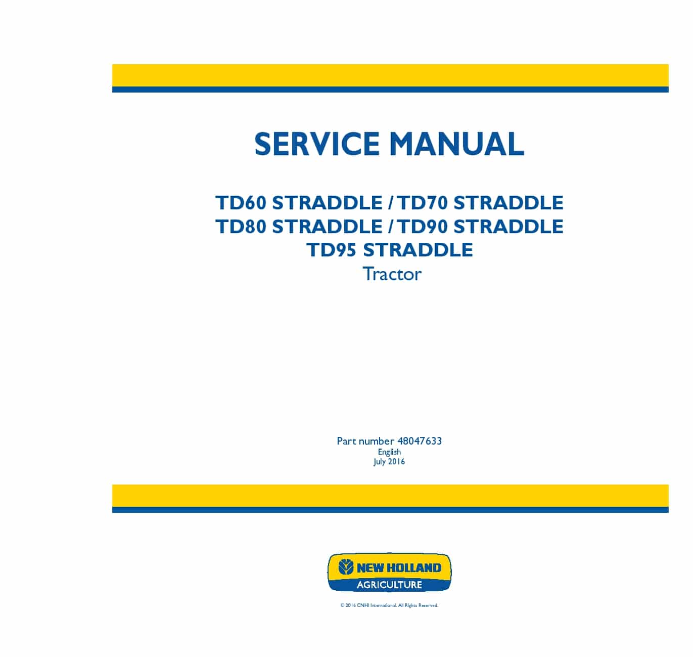 New Holland TD60 TD70 TD80 TD90 TD95 STRADDLE Tractor Workshop Repair Service Manual PDF Download