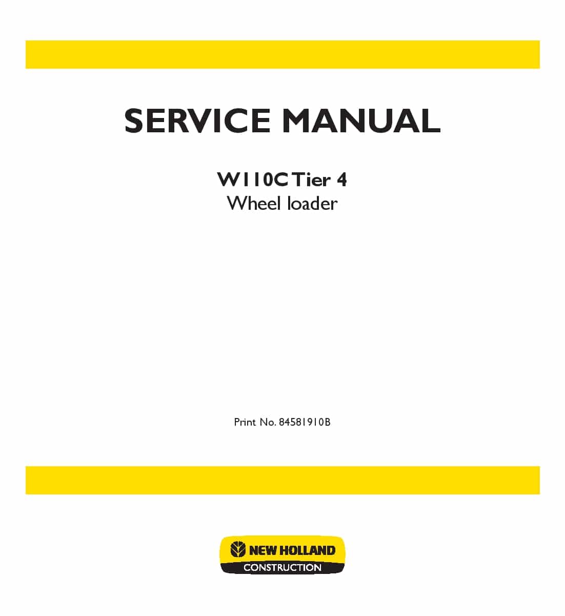 New Holland W110C Tier 4 Wheel loader 84581910B Workshop Repair Service Manual PDF Download