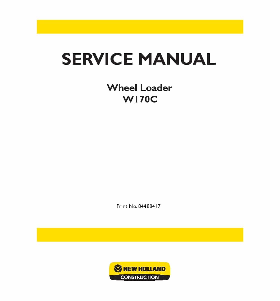 New Holland W170C Wheel Loader 84488413 Workshop Repair Service Manual PDF Download
