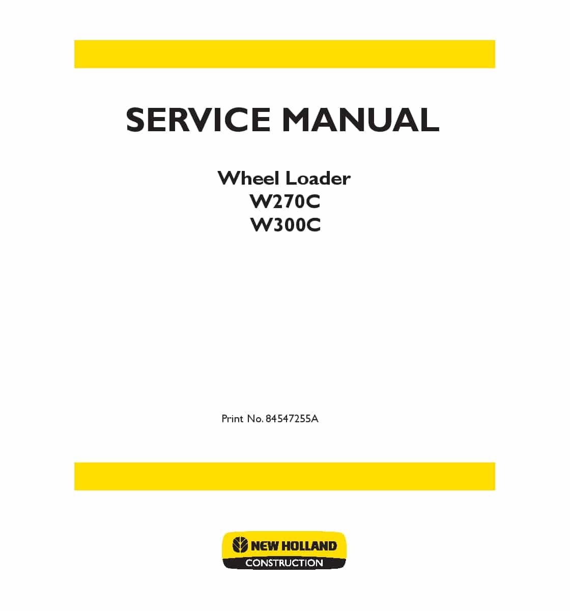 New Holland W270C W300C Wheel Loader 112011 Workshop Repair Service Manual PDF Download