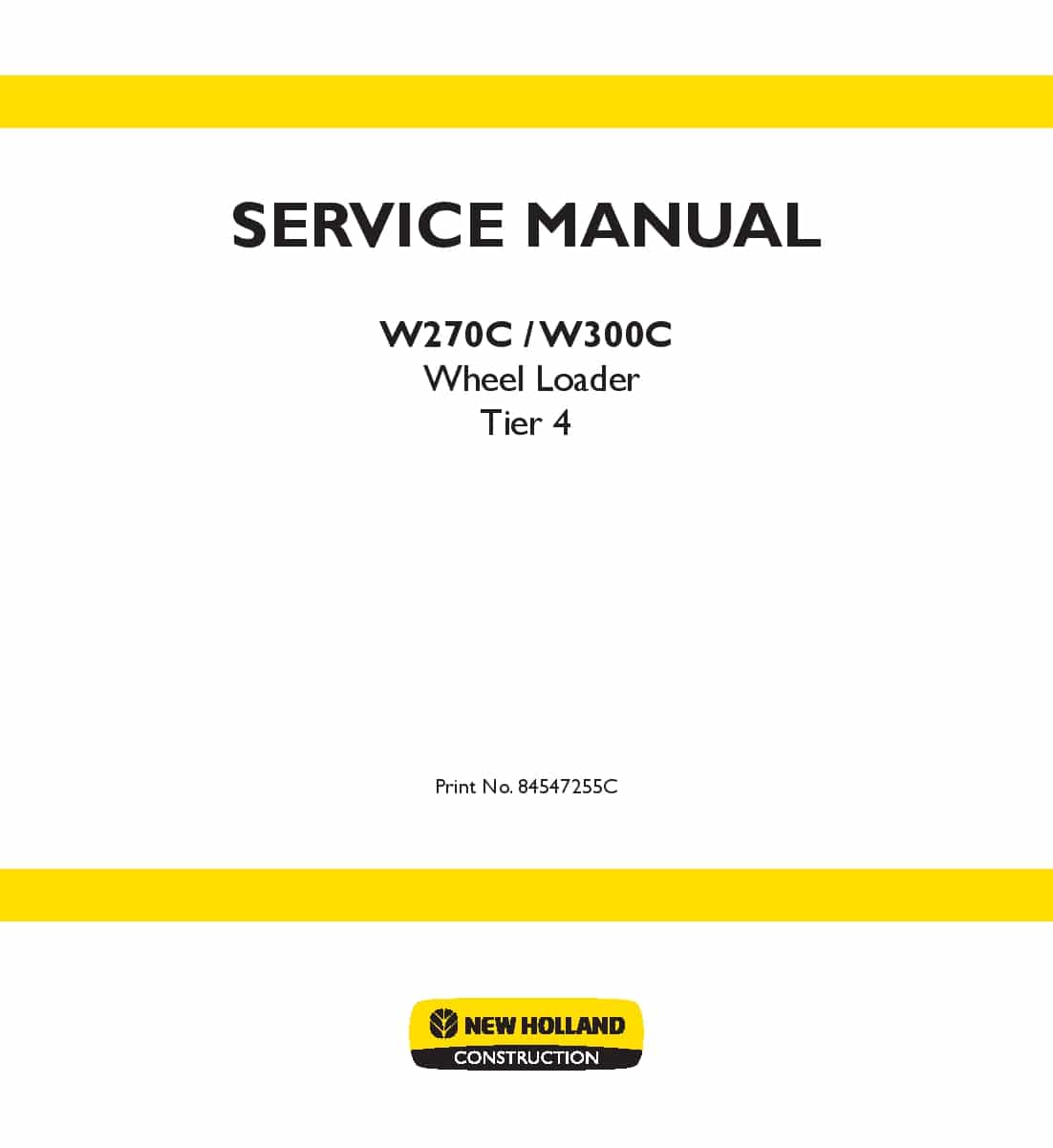 New Holland W270C W300C Wheel Loader Tier 4 Workshop Repair Service Manual PDF Download