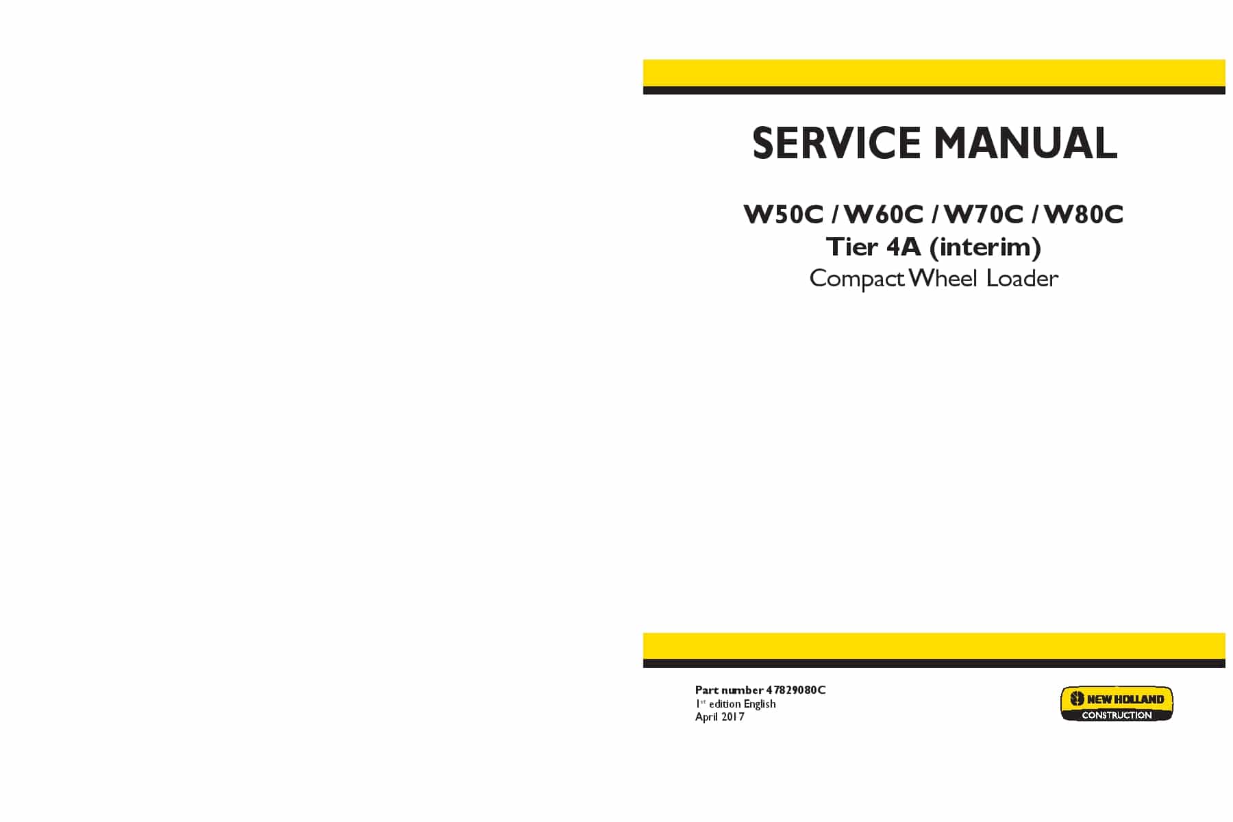 New Holland W50C W60C W70C W80C Tier 4A interim Compact Wheel Loader Workshop Repair Service Manual PDF Download