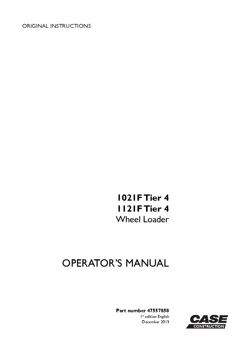 Case 1021F, 1121F Tier 4 Wheel Loader operator manuals PDF Download