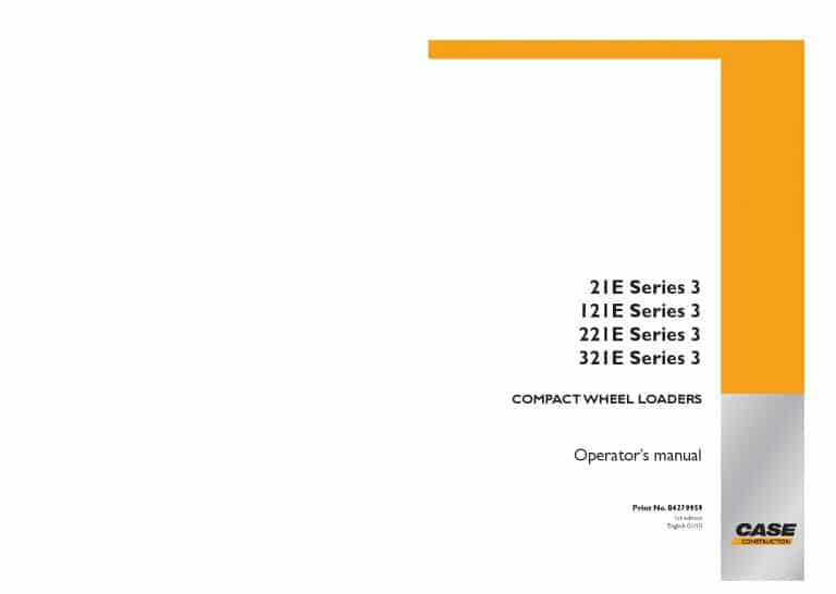 Case 121E, 21E, 221E, 321E Series 3 compact Wheel Excavator operator manuals PDF Download