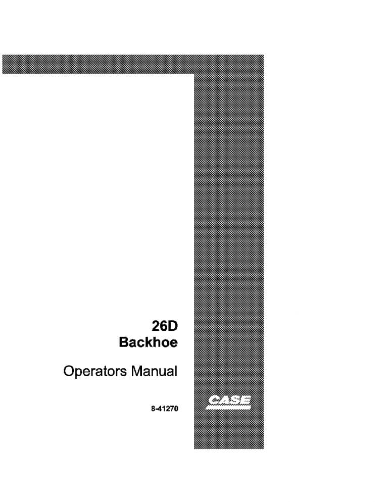Case 26D Backhoe for 350B & 450B Crawlers operator manuals PDF Download