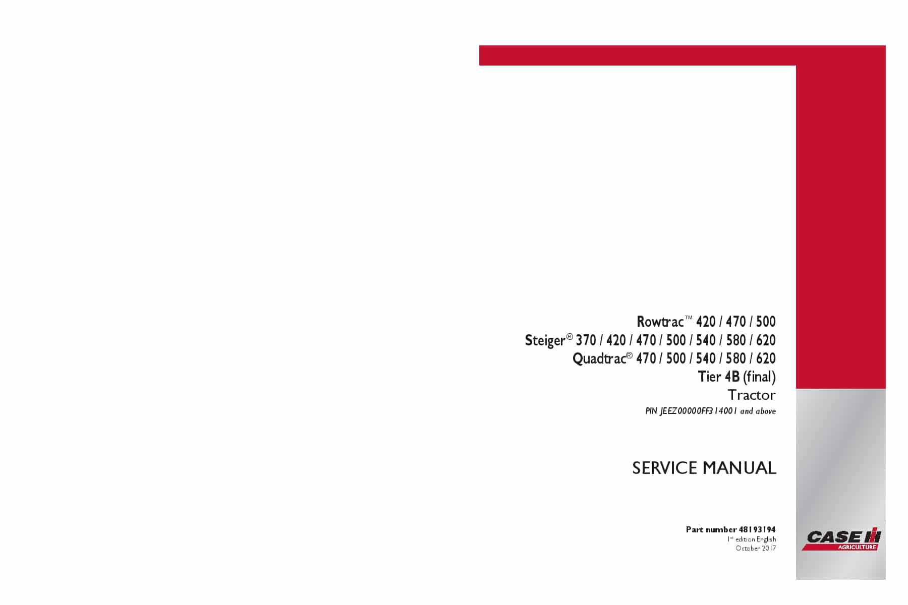 Case 370 420 470 500 540 580 620 Rowtrac, Steiger, Quadtrac Tier 4B final Tractor Repair Service Manual PDF Download