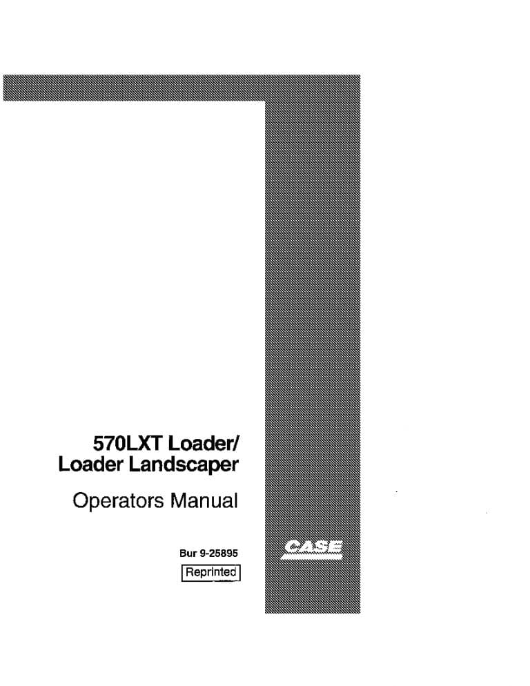 Case 570LXT Loader Landscaper operator manuals PDF Download