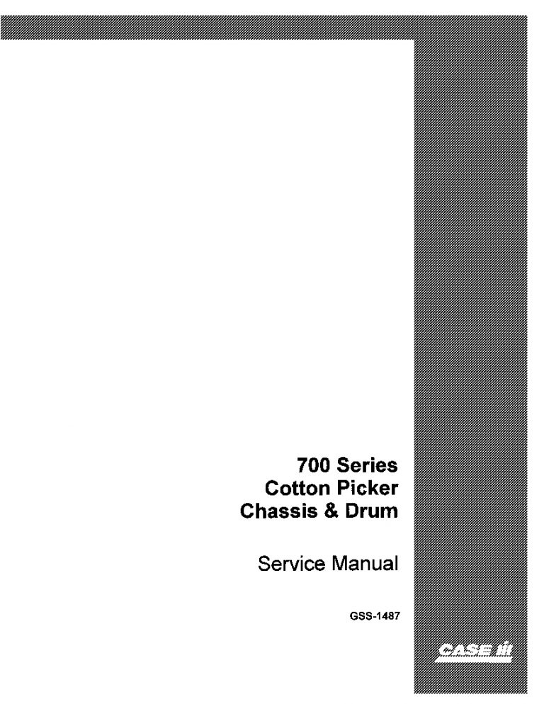 Case 700 Series Cotton picker Repair Service Manual PDF Download