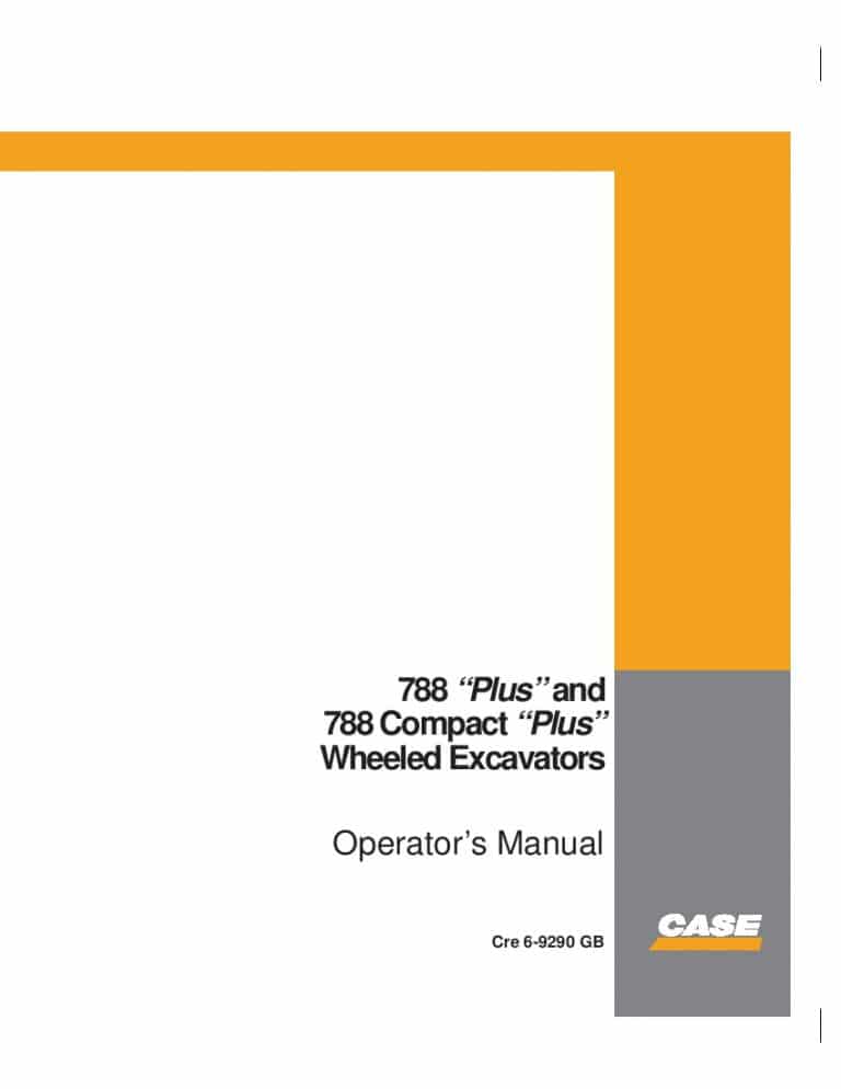 Case 788 Compact Plus Wheeled Excavators operator manuals PDF Download