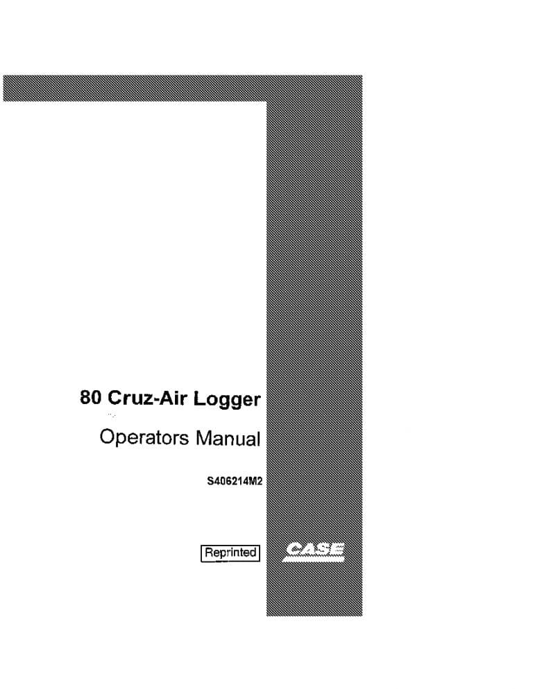 Case 80 Cruz-air Logger B Excavator operator manuals PDF Download