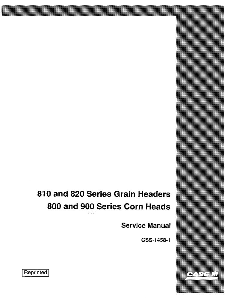 Case 810 820 Grain Heads & 800 900 Corn Heads Repair Service Manual PDF Download