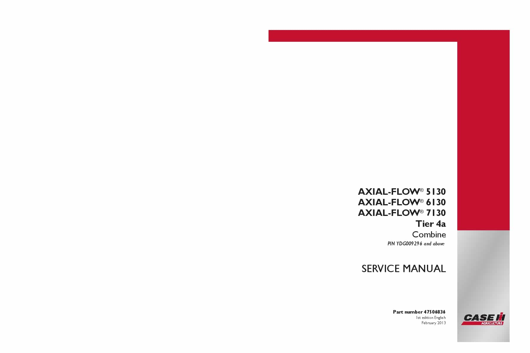 Case Axial-Flow 5130, 6130, 7130 Tier 4a Combine Repair Service Manual PDF Download