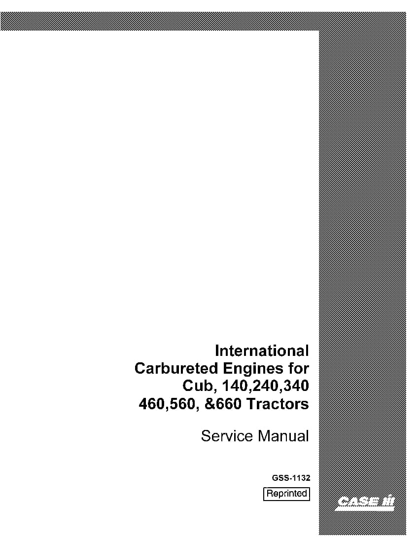 Case Carbureted Engines Cub 140, 240, 340, 460, 560, 660 Tractor Repair Service Manual PDF Download
