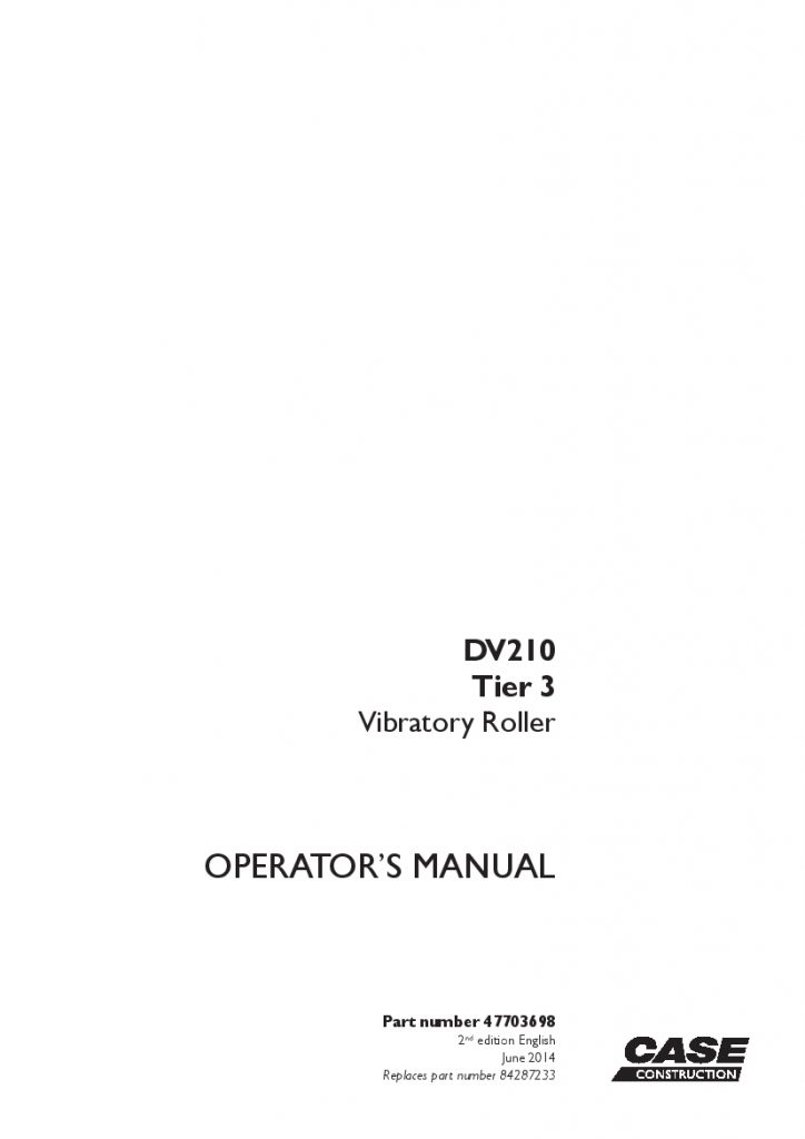 Case DV210 Tier 3 Vibratory Roller operator manuals PDF Download
