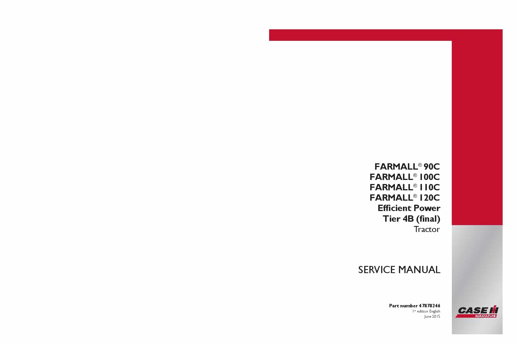 Case Farmall 90C, 100C, 110C, 120C Tractor Efficient Power Tier 4B final Repair Service Manual PDF Download