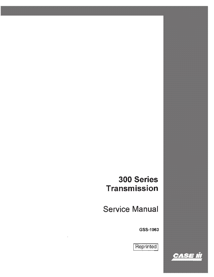 Case Transmission 300 Series Repair Service Manual PDF Download