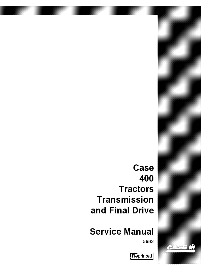 Case Transmission and Final Drive 400 Tractors Repair Service Manual PDF Download