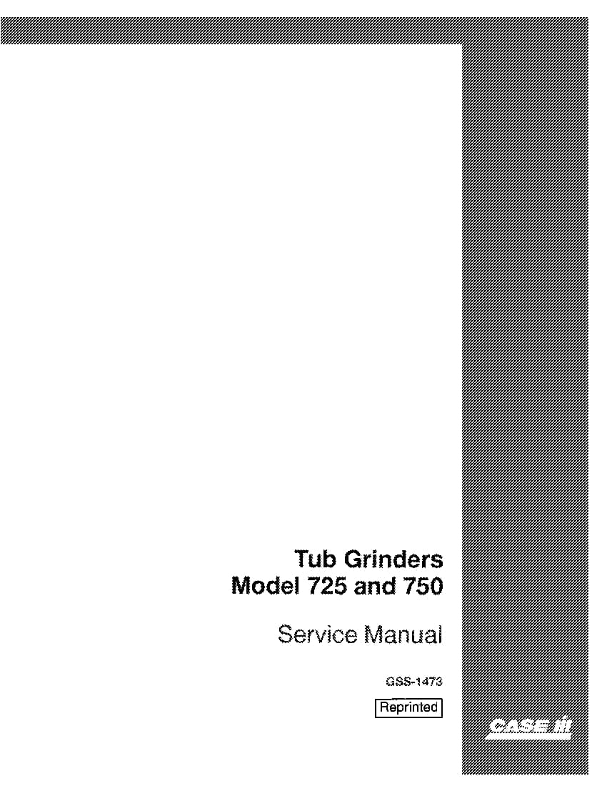 Case Tub Grinders model 725 750 Repair Service Manual PDF Download