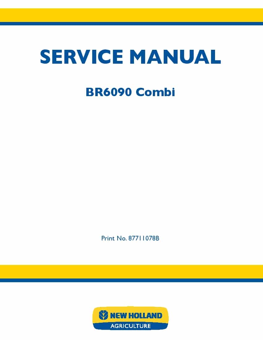 New Holland BR6090 COMBI Balers Round Balers Repair Service Manual PDF Download