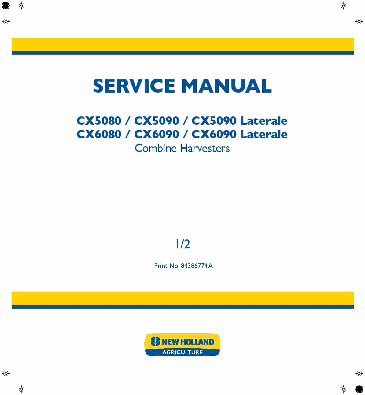 New Holland CX5080, CX5090, CX6080, CX6090 Combine Harvesters Repair Service Manual PDF Download